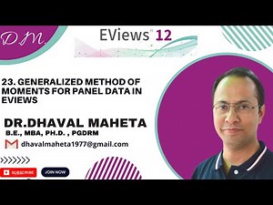 23. Generalized Method of Moments-Dynamic Panel Data || Dr. Dhaval Maheta