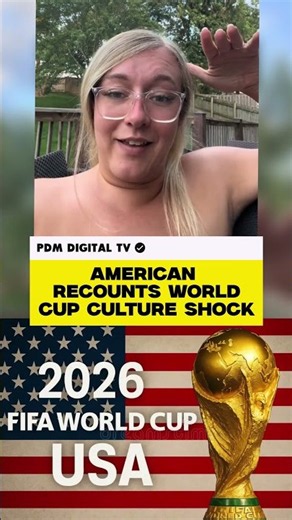 AMERICAN RECOUNTS WORLD CUP CULTURE SHOCK — “I Wasn’t Ready for This!” #america #fifaworldcup2026