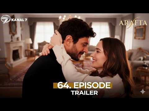 Arafta Episode 64 Trailer Analysis | Ateş’s Breaking Point, Shocking Truth & Emotional Confrontation