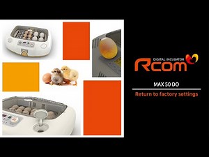 Rcom MAX 50 DO Incubator : Return to factory settings