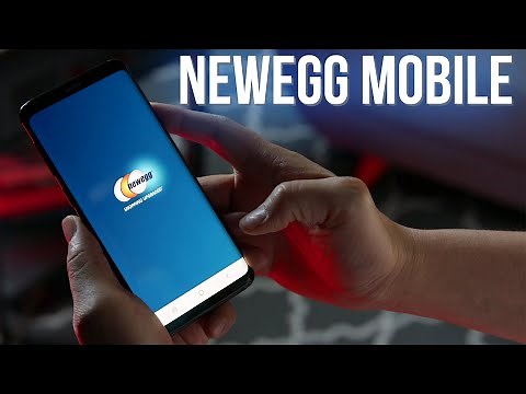 The Newegg Mobile App: Available on Google Play and the Apple App store