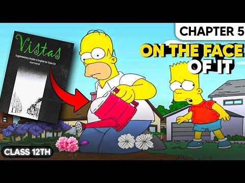 Class 12 English Vistas Chapter 5 | On The Face Of It | Animated Oneshot