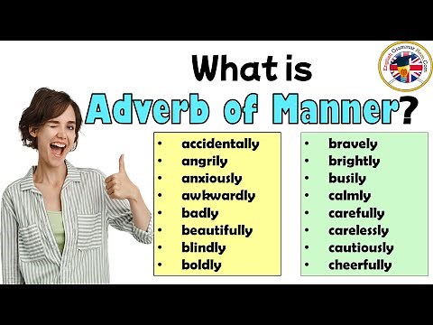 What is Adverb of Manner? +100 Adverbs of Manner List in English