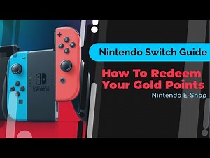 How To Redeem Gold Points On Nintendo Switch