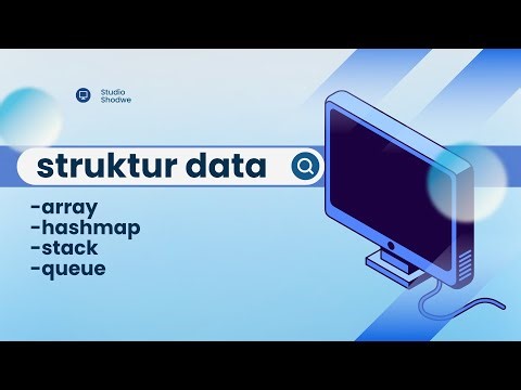 Array, Stack, Queue, HashMap dalam 1 Video (Ringkas & Jelas)