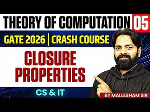 Theory Of Computation 05 | Closure Properties | CS & IT | GATE Crash Course