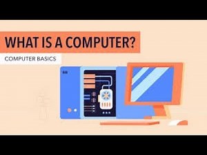 Computer Basics: What Is a Computer?