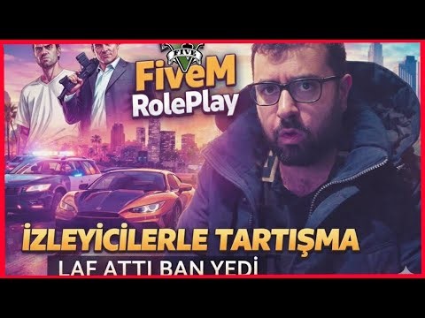 RP Tartışması BAN ile Bitti! | FiveM RP Bölüm 41