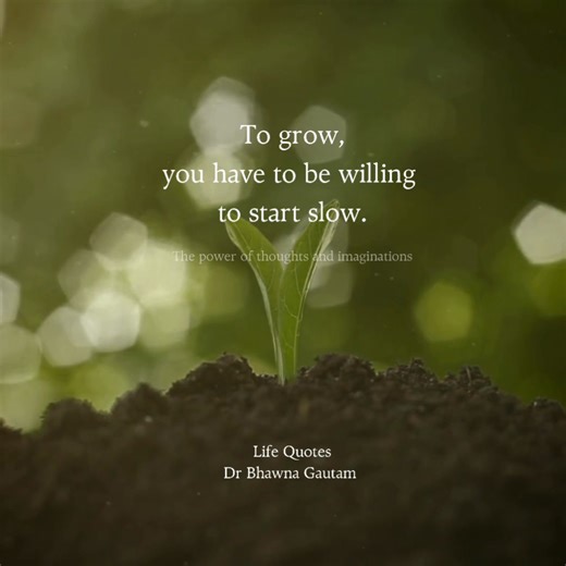Don't be discouraged by a slow start; it doesn't determine your success. A gradual pace allows for valuable learning and self-reflection. While it’s easy to feel disheartened when others progress faster, embrace the slow beginnings—they're meant to elevate you, not hold you back. @Dr. Bhawna Gautam #grow #achieve #success | The Power of Thoughts and Imaginations
