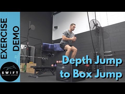 How To Do a Depth Jump to Box Jump