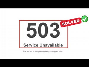 How to Fix 503 Service Unavailable Error in WordPress Website (Fixed)