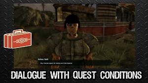Video :: GECK unlocking dialogue with quest conditions