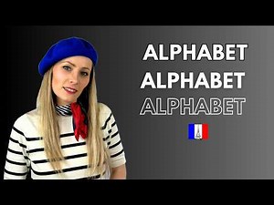 French alphabet from A to Z pronunciation in 5 minutes