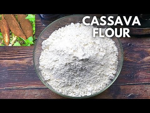 Cassava flour || How to make cassava flour