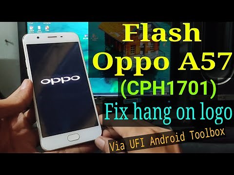 Flash Oppo A57 (CPH1701) Via UFI Android toolbox