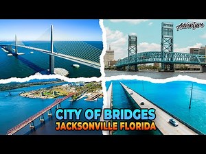 The City Of Bridges; Jacksonville, Florida