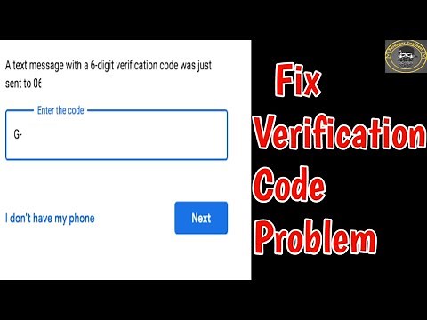 How to Solve Google Account A text message 6-digit verification code not recieved problem Solve