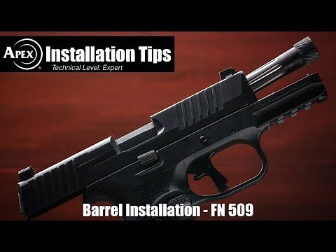 How To Install The Apex FN 509 Barrel
