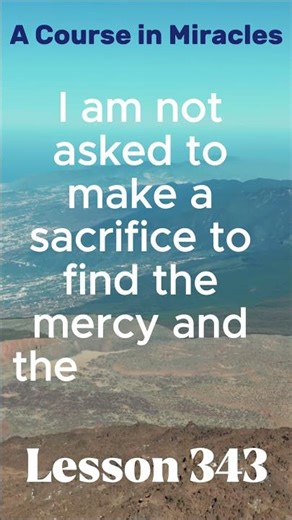 ACIM 2025 - Daily Lesson 343 #acourseinmiracles #meditation #acimmeditation