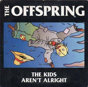 The Offspring - The Kids Aren't Alright