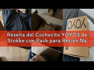 Reseña del Cochecito YOYO3 de Stokke con Pack para Recién Nacido: Incluye chasis en negro, pack colo