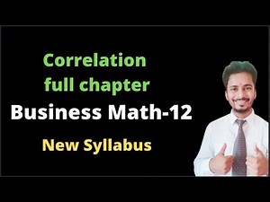Correlation full Chapter in 1 video | Business math-12 new syllabus || Statistics