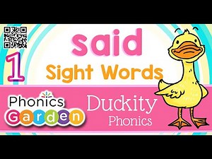 SAID | Sight Word | Duckity Phonics | Phonics Garden