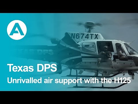 Texas Department of Public Safety - Unrivalled air support with the Airbus H125