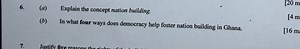 (a) Explain the concept of nation building.(b) In what four w... | Filo