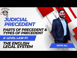 Judicial Precedent Parts and Types | A level Law 9084 | The English Legal System | Paper 1 | Lecture