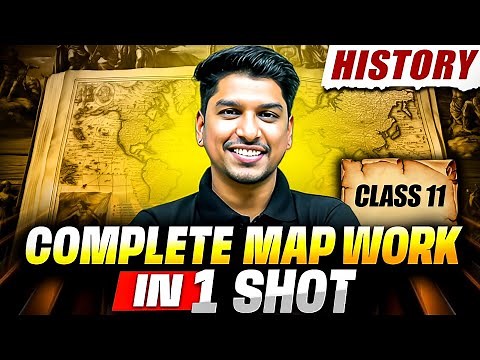 Class 11 History - Complete MAPS In One Shot | Tricks For Board Exam