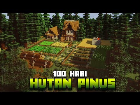 100 Hari Minecraft Hutan Pinus