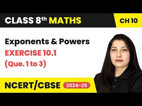 Exponents and Powers - Exercise 10.1 (Que 1 to 3) | Class 8 Maths Chapter 10 | CBSE 2024-25