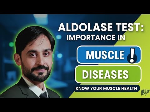 Aldolase Test | Importance in Muscles Disease