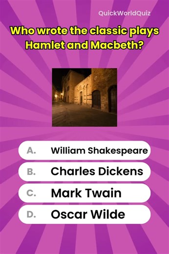 Who wrote the classic plays Hamlet and Macbeth? #USQuiz #GeographyQuiz #WorldFacts #DidYouKnow #GeneralKnowledge