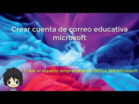 Crear cuenta de correo educativa Microsoft