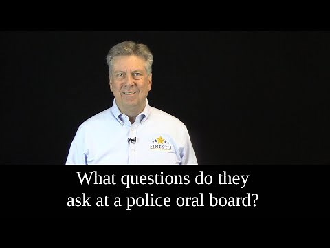 Police Oral Board Questions - What do they ask?