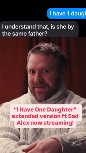 Luke Holloway on Instagram: "🚨I Have One Daughter Feat Sad Alex Extended Version is now streaming everywhere🚨 catch the full video on YouTube! Or stream it on Spotify and Apple!! Shout out @imsadalex for hopping on this song with me. She crushed it ya’ll!!#funnysong #datinglife #tinderthemusical"