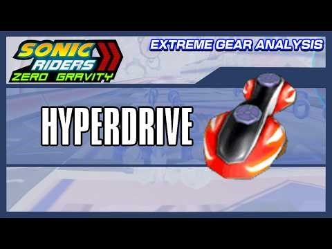 Hyperdrive (Extreme Gear Analysis)