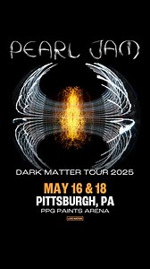 5.4K views · 274 reactions | Just Announced: Pearl Jam comes to PPG Paints Arena May 16 & 18 on the Dark Matter U.S. Tour 2025. Sign up now for access to tickets https://livemu.sc/pearljam | PPG Paints Arena | Facebook