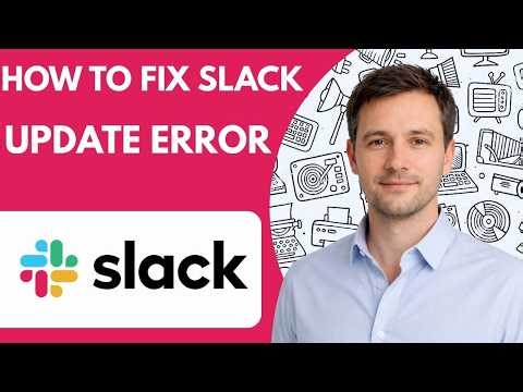 How to Fix Slack Update Error Full Guide 2026