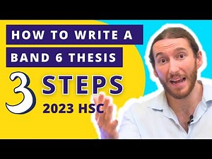 How to Write a Band 6 Thesis - 2023 Common Module Essay (+ Example)
