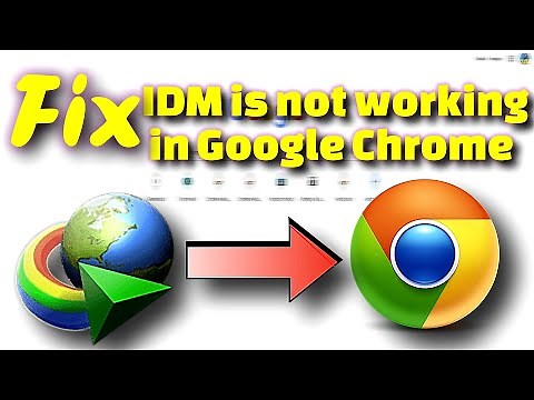 How to Fix IDM Not Working in Google Chrome | Easy Solutions for 2024