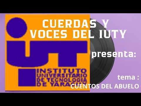 CUERDAS Y VOCES DEL IUTY. CUENTOS DEL ABUELO