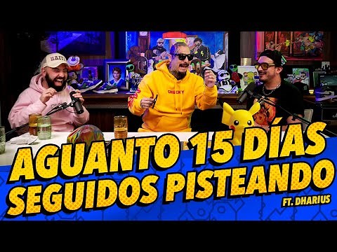 Anecdotario 235 - Aguanto 15 días seguidos pisteando FT. @DhariusOficial