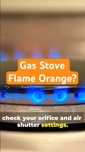 Orange Flame on Gas Stove Causes & Solutions