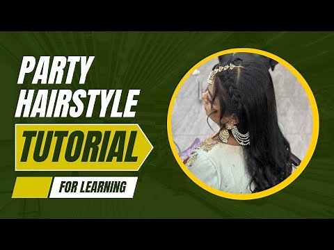 Party Hairstyle Tutorial | Full Step-by-Step Glam Look (Long Video) 2025 ✨