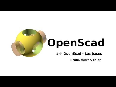 OpenScad tutoriel francais #4 Les bases (scale, mirror, color) impression 3D Caen - Modélisation 3D