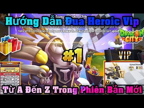 Dragon City Hướng Dẫn : Hướng Dẫn Đua Heroic VIP Từ A Đến Z Trong Phiên Bản Mới