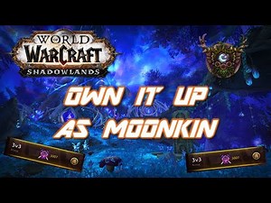 Shadowlands Moonkin PVP Guide
